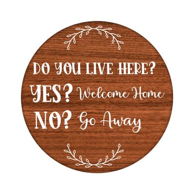 Funny Sarcastic Round Metal Sign