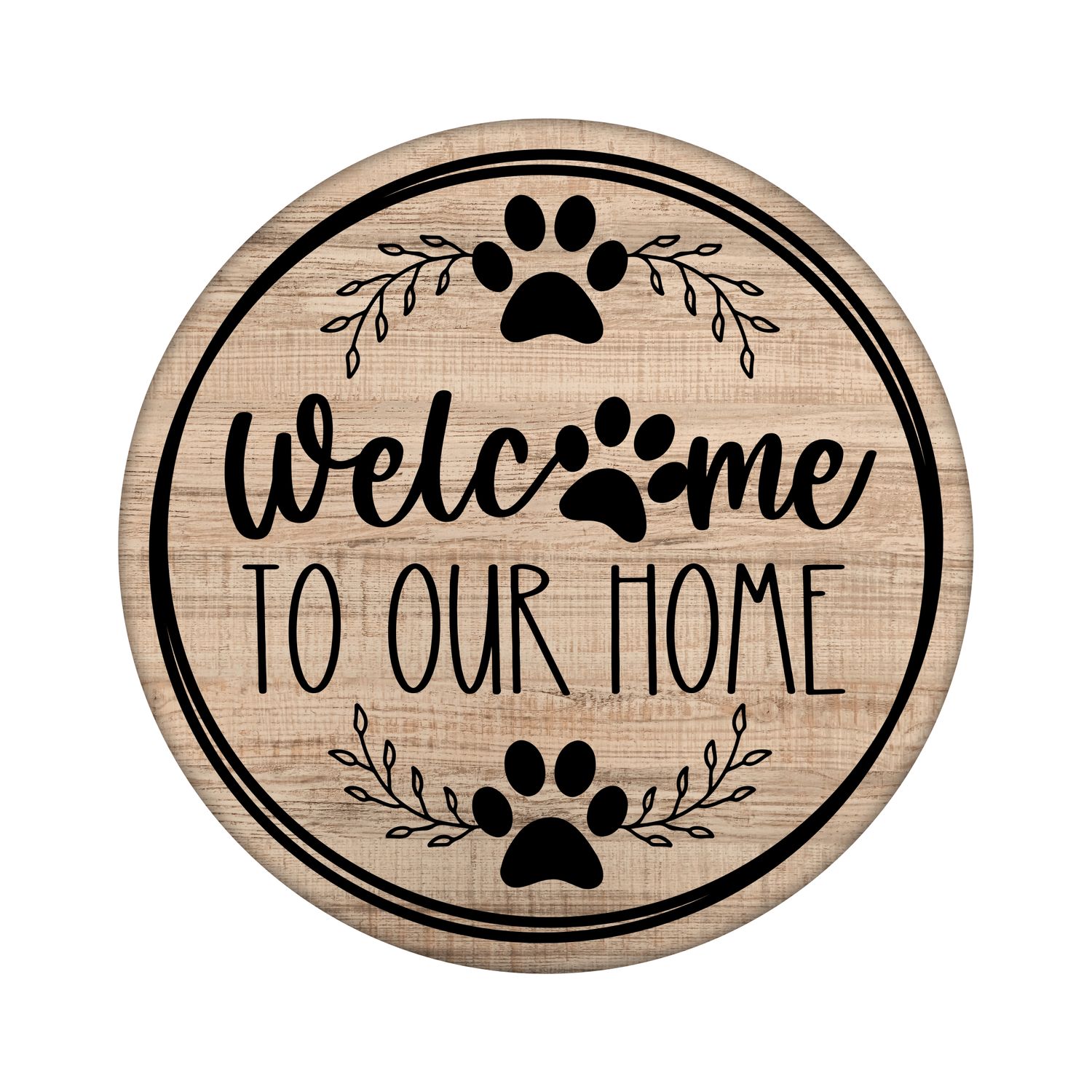 Welcome to our Home Paw Prints Round Metal Sign