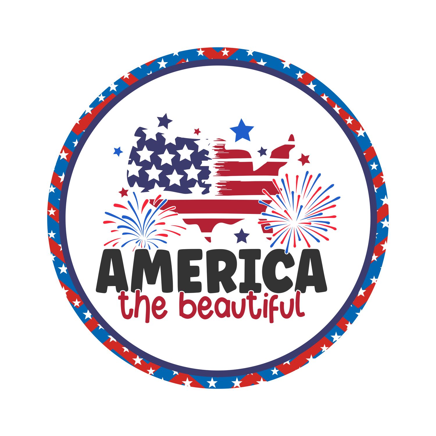 America the Beautiful 4th of July Independence Day Patriotic Round Metal Sign