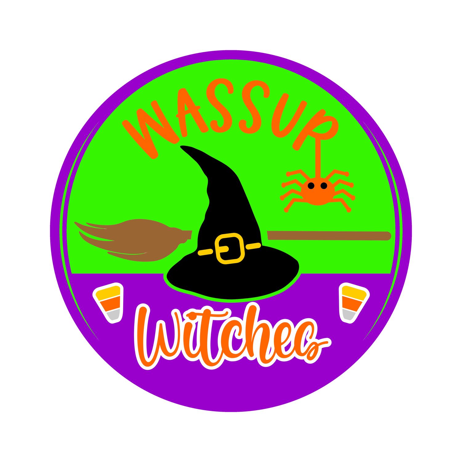 Wassup Witches Halloween Round Metal Sign