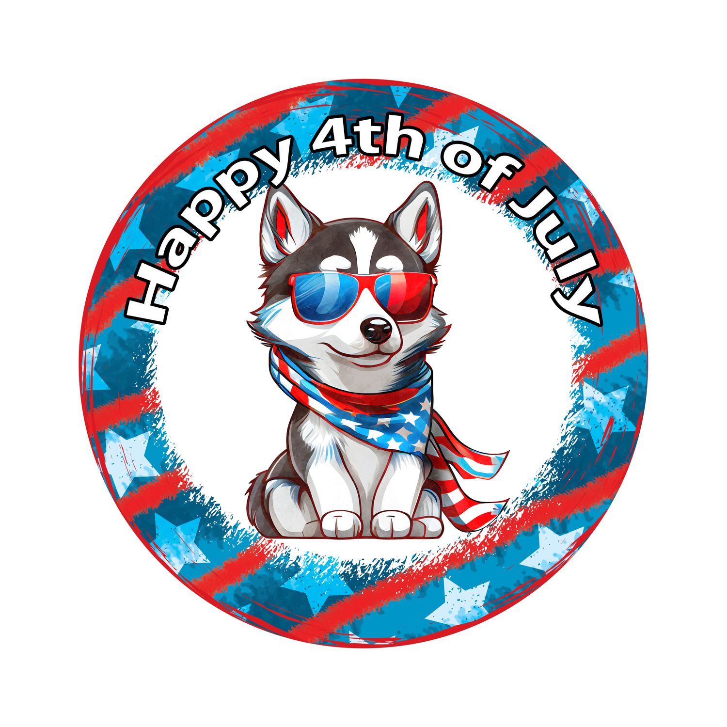 Patriotic Siberian Husky Dog 4th of July Independence Day Round Metal Sign