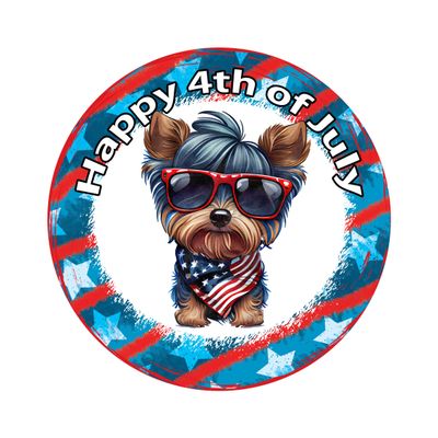 Patriotic Yorkshire Terrier Dog 4th of July Independence Day Round Metal Sign