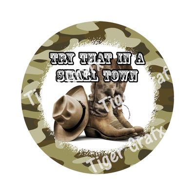 Small Town Country cowboy hat and boots Round Metal Sign