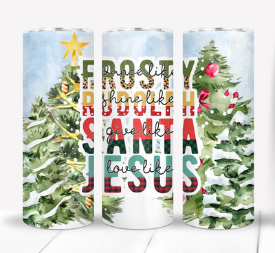 Frosty Rudolph Santa Jesus Christmas 20 ounce Skinny Tumbler