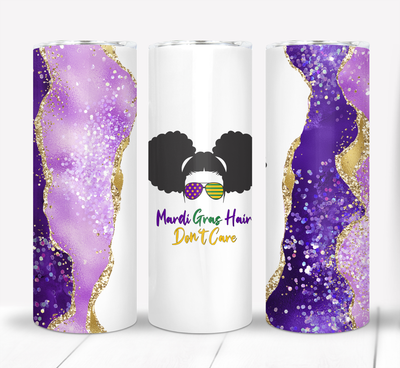 Mardi Gras Hair Don&#39;t Care 20 ounce Skinny Tumbler