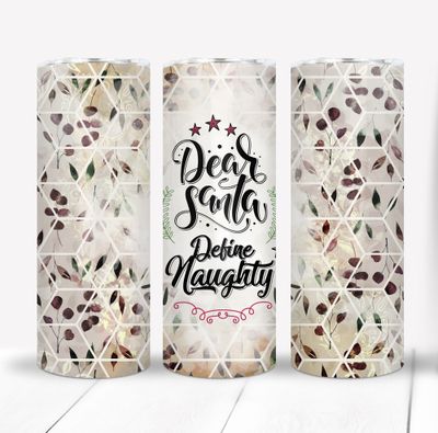 Dear Santa Define Naughty Funny Christmas 20 ounce Skinny Tumbler