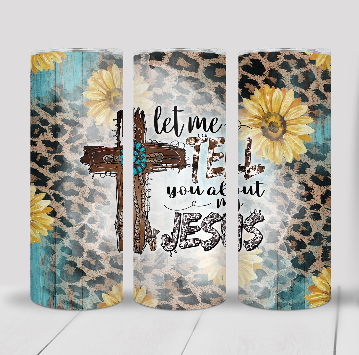 Let Me Tell You About My Jesus Sunflower Leopard Print Religious 20 ounce Skinny Tumbler