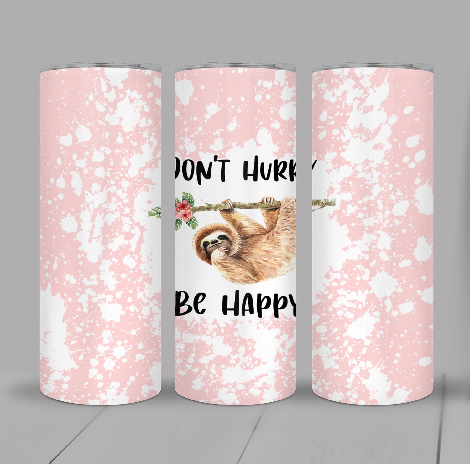 Don&#39;t Hurry be Happy Pink Sloth 20 ounce Skinny Tumbler
