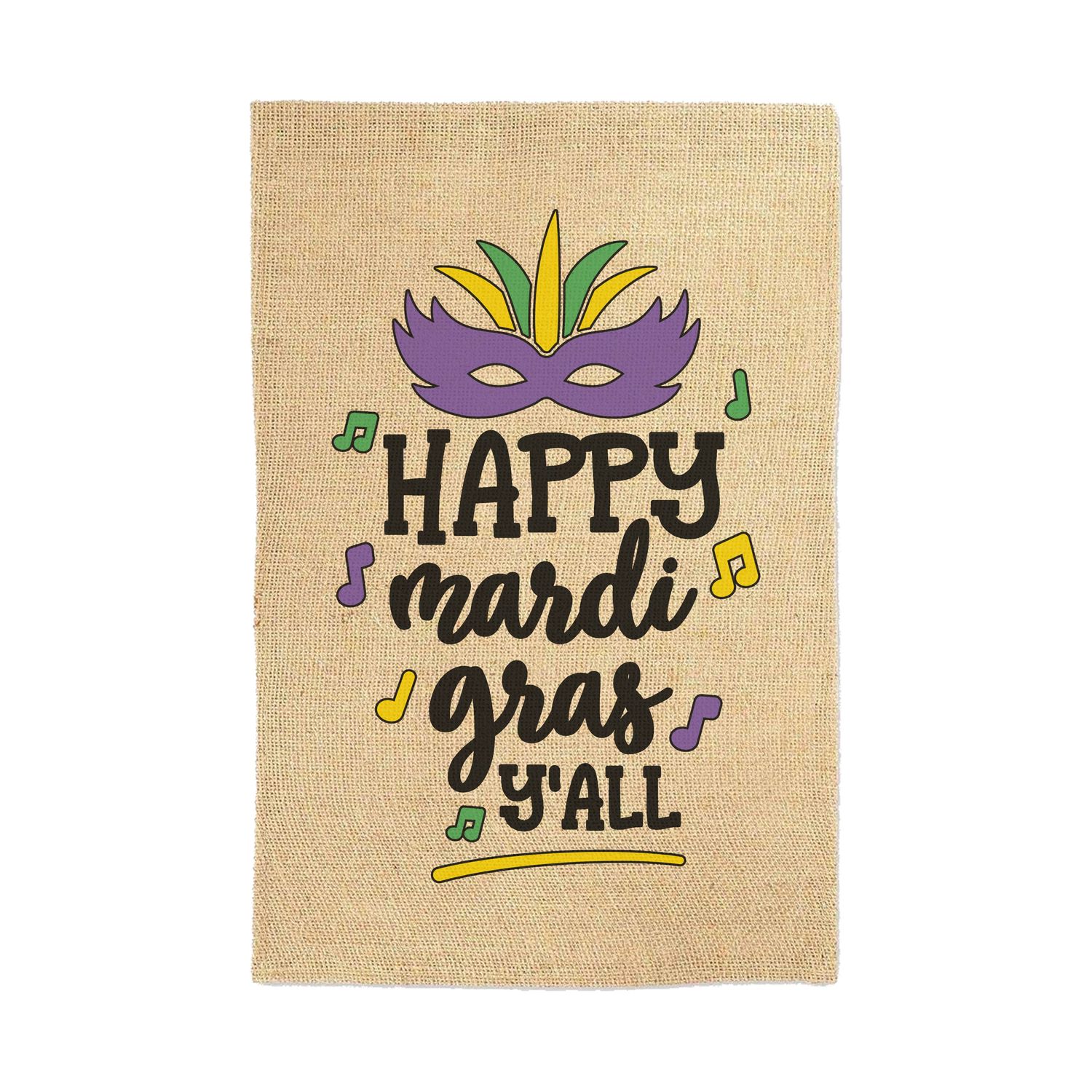 Happy Mardi Gras Y&#39;all Garden Flag Welcome Sign