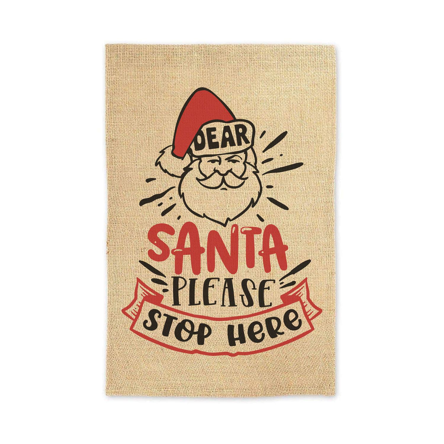 Dear Santa Please Stop Here Christmas Garden Flag Welcome Sign