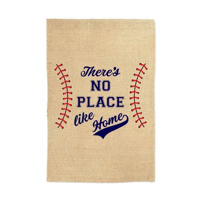 There&#39;s no place like home Baseball Themed Garden Flag Welcome Sign