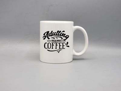 Adulting Requires Coffee cup