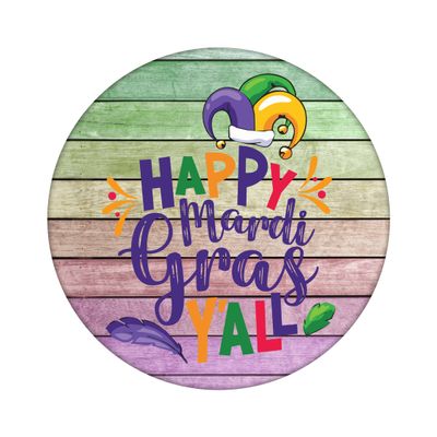 Happy Mardi Gras Y&#39;all Round Metal Sign