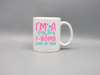 F-Bomb mom coffee cup
