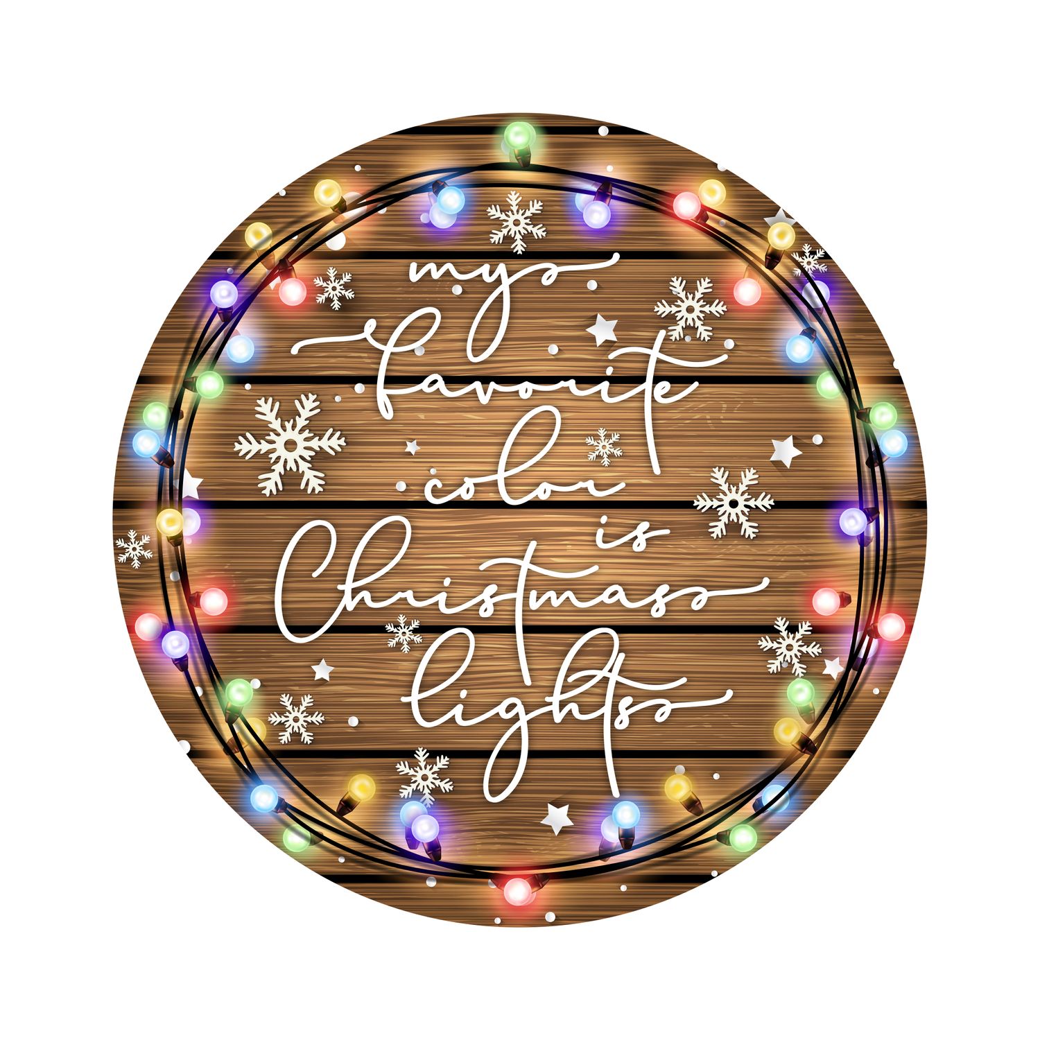 My favorite color is Christmas lights Round Metal Sign