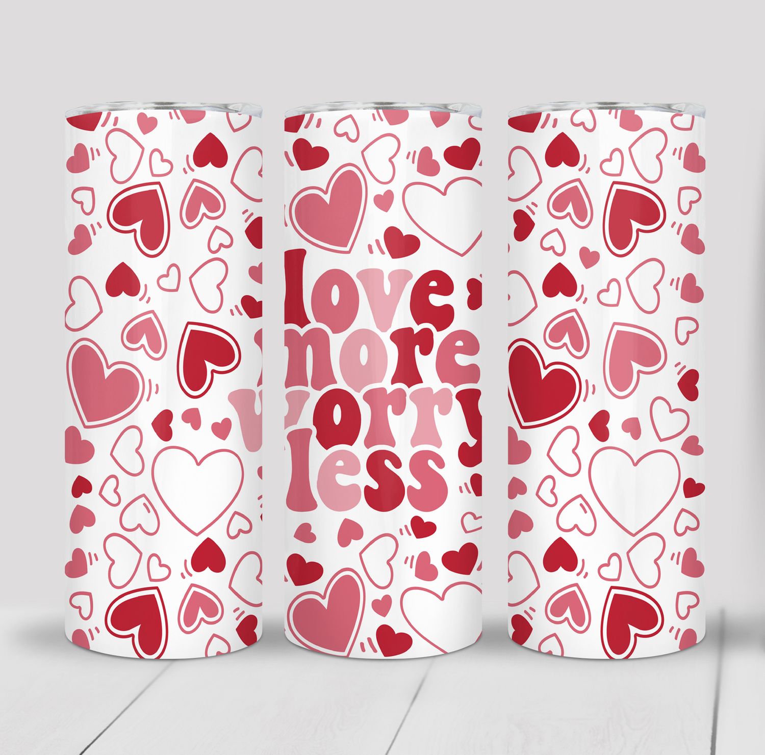 Love more worry less Hearts Valentine&#39;s 20 ounce Skinny Tumbler