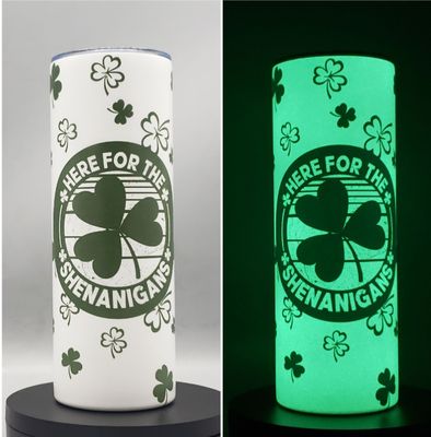Here for the Shenanigans glow in the dark 20 ounce St. Patrick&#39;s Skinny Tumbler