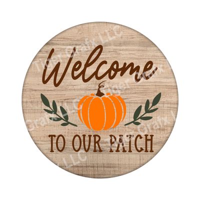 Welcome to our patch pumpkins - Wood door hanger / wreath decor sign