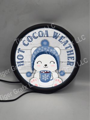 Hot cocoa weather - illuminated round sign