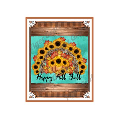Happy Fall Y&#39;all Sunflowers- 8x10 inch Rectangle Metal Sign