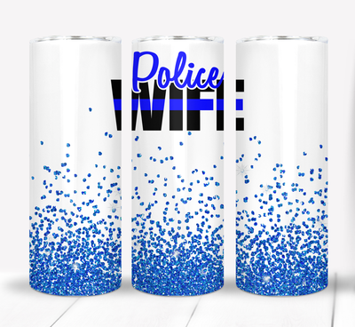 Police Wife 20 ounce Skinny Tumbler