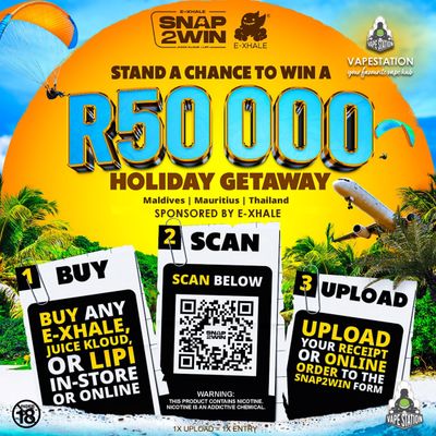 E-Xhale R50 000 Holiday Getaway!