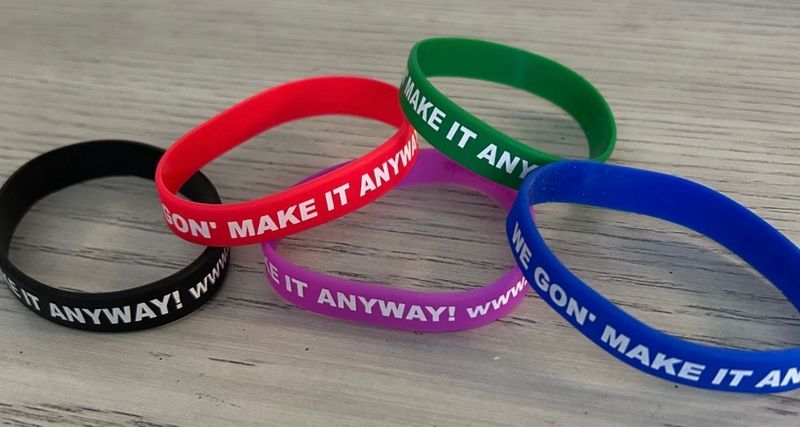 We Gon’ Make It Anyway Wristbands (Quantities of 10 & up)