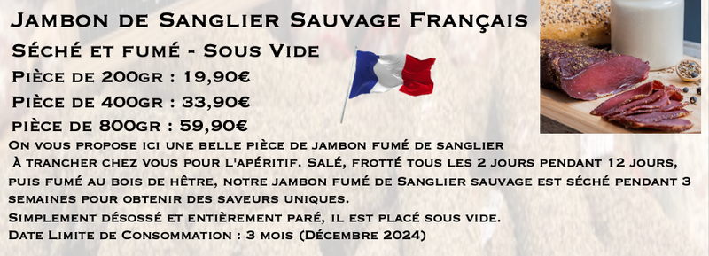 JAMBON DE SANGLIER SAUVAGE FRANCAIS SECHE ET FUME