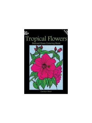 Tropical Flowers Stained Glass (Coloring Book)