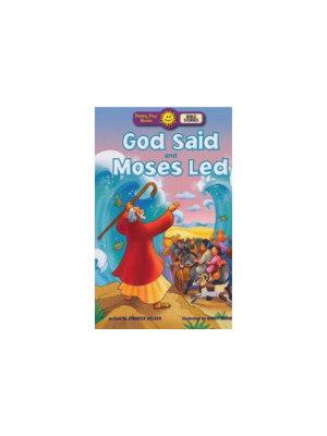 God Said and Moses Led