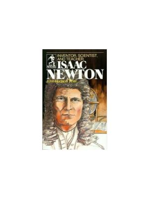 Sower: Isaac Newton: Inventor, Scientist, and Teacher