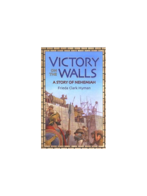 Victory on the Walls: Story of Nehemiah