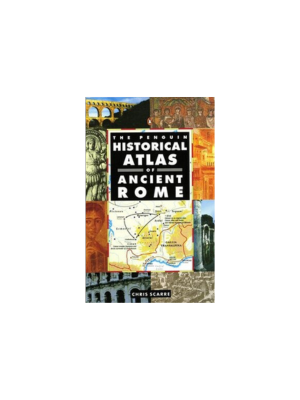 Penguin Historical Atlas of Ancient Rome