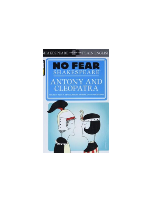 Antony and Cleopatra (Sparknotes No Fear Shakespeare)
