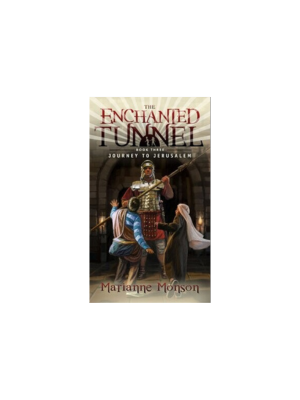 Journey to Jerusalem (The Enchanted Tunnel #3)