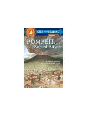 Pompeii...Buried Alive! (Step into Reading level 4)