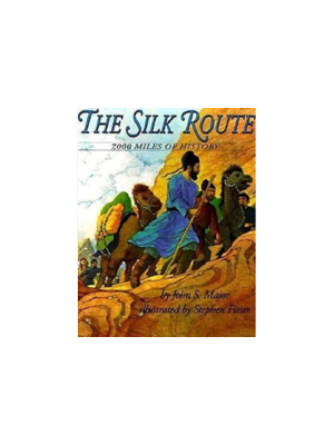 The Silk Route, 7,000 Miles of History