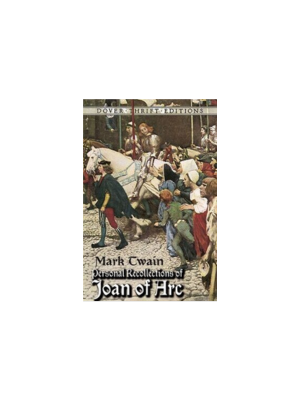 Personal Recollections of Joan of Arc (Dover Thrift)