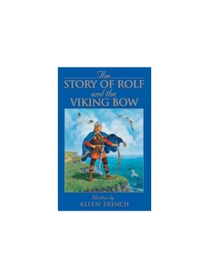 Story of Rolf and the Viking Bow