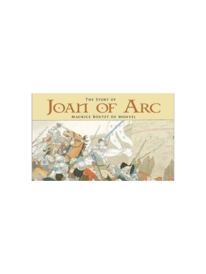Story of Joan of Arc, The (Illustrated)