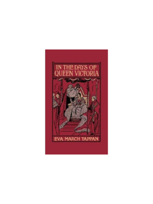 In the Days of Queen Victoria