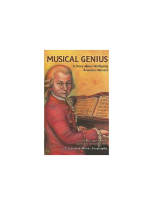 Musical Genius: A Story about Wolfgang A Mozart