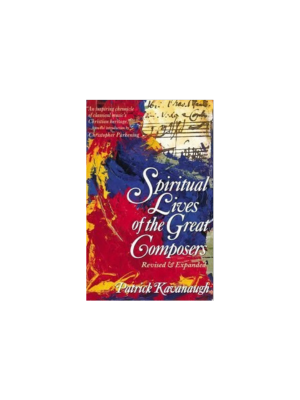 Spiritual Lives of the Great Composers