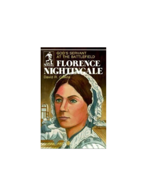 Sower: Florence Nightingale: God's Servant at the Battlefield