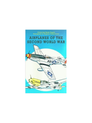 Coloring Book - Airplanes of the Second World War