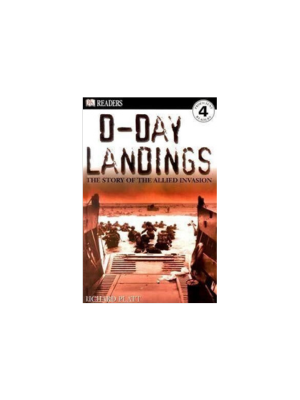 D-Day Landings: The Story of the Allied Invasion