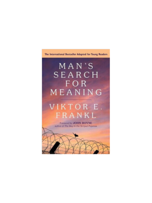 Man's Search for Meaning