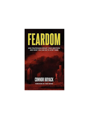Feardom: How Politicians Exploit Your Emotions and What You Can Do to Stop Them