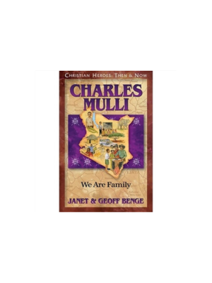 Charles Mulli: We Are Family (Christian Heroes)