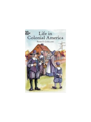Life in Colonial America (Coloring Book)